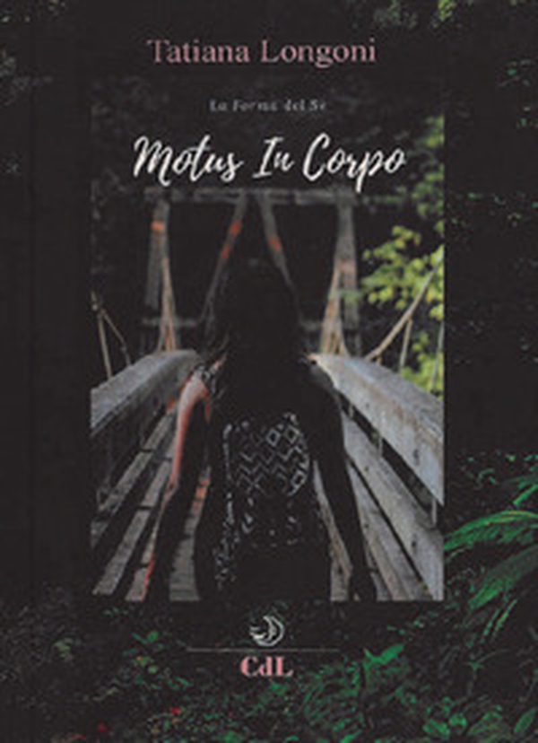 Motus in corpo. La forma del sé - Librerie.coop Motus in corpo. La forma del sé - Librerie.coop