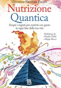 Nutrizione quantica. Scopri i segreti per nutrirti con gusto in ogni fase della tua vita - Librerie.coop Nutrizione quantica. Scopri i segreti per nutrirti con gusto in ogni fase della tua vita - Librerie.coop