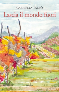 Lascia il mondo fuori - Librerie.coop