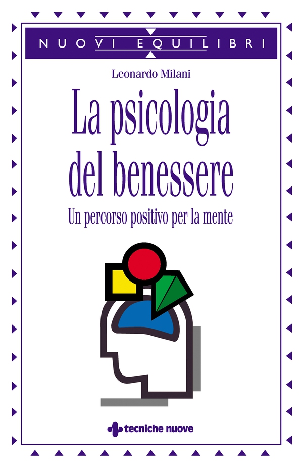 La psicologia del benessere - Librerie.coop La psicologia del benessere - Librerie.coop