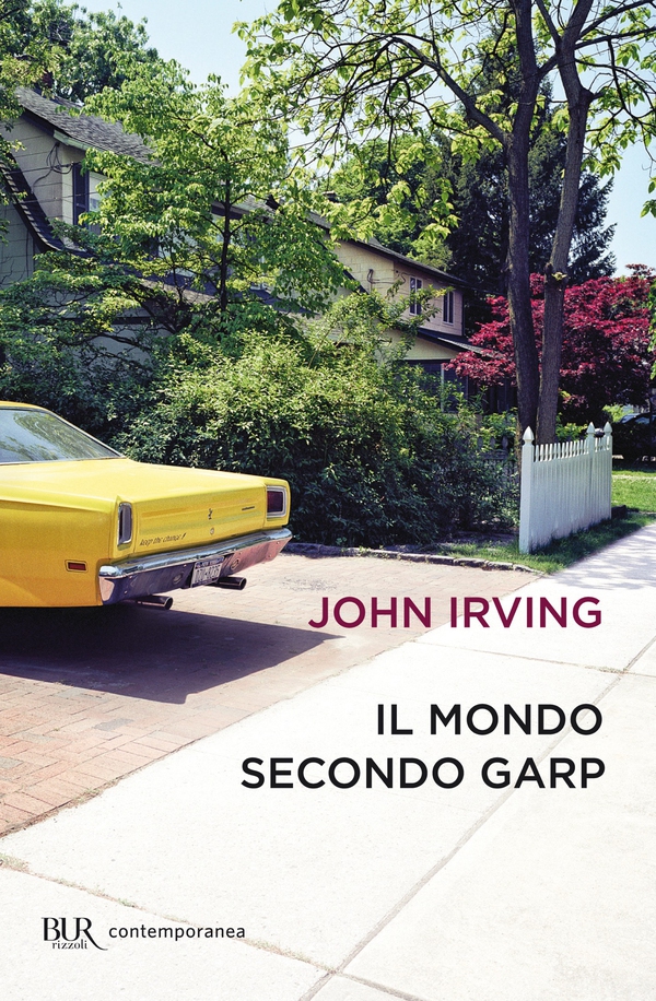 Il mondo secondo Garp - Librerie.coop Il mondo secondo Garp - Librerie.coop