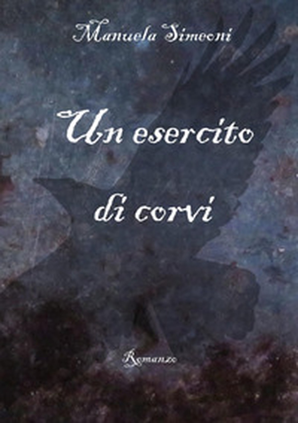 Un esercito di corvi - Librerie.coop