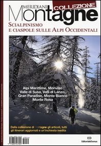 Scialpinismo e ciaspole sulle Alpi occidentali - Librerie.coop