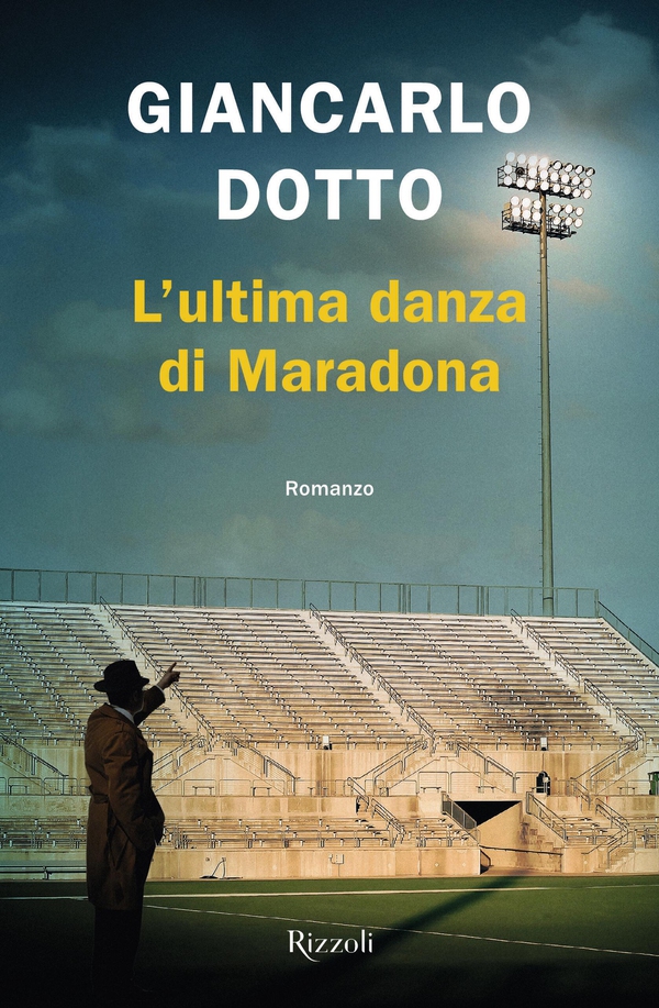 L'ultima danza di Maradona - Librerie.coop L'ultima danza di Maradona - Librerie.coop