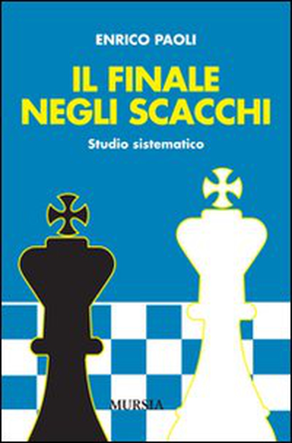Il finale negli scacchi. Studio sistematico - Librerie.coop Il finale negli scacchi. Studio sistematico - Librerie.coop