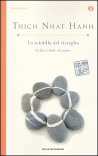 La scintilla del risveglio. Lo zen e l'arte del potere - Librerie.coop