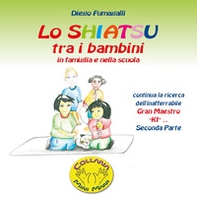 Lo shiatsu tra i bambini in famiglia e nella scuola - Vol. 2 - Librerie.coop