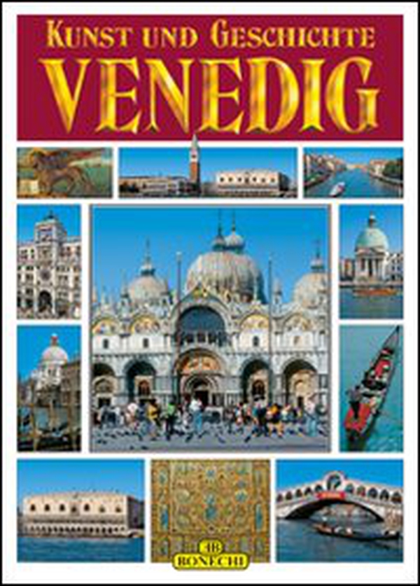 Venezia. Arte e storia. Ediz. tedesca - Librerie.coop Venezia. Arte e storia. Ediz. tedesca - Librerie.coop