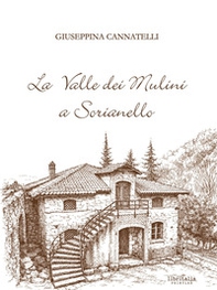 La valle dei mulini a Sorianello - Librerie.coop