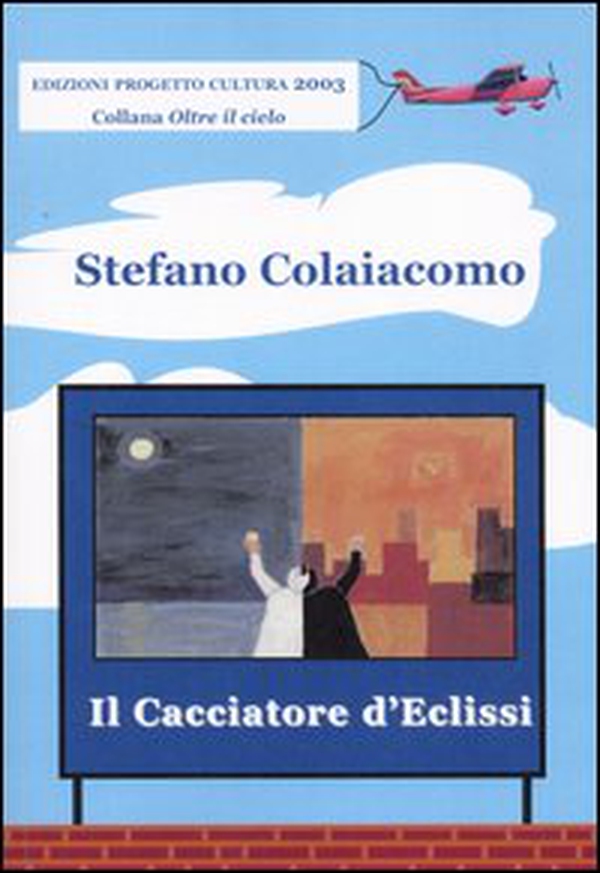 Il cacciatore d'eclissi - Librerie.coop Il cacciatore d'eclissi - Librerie.coop