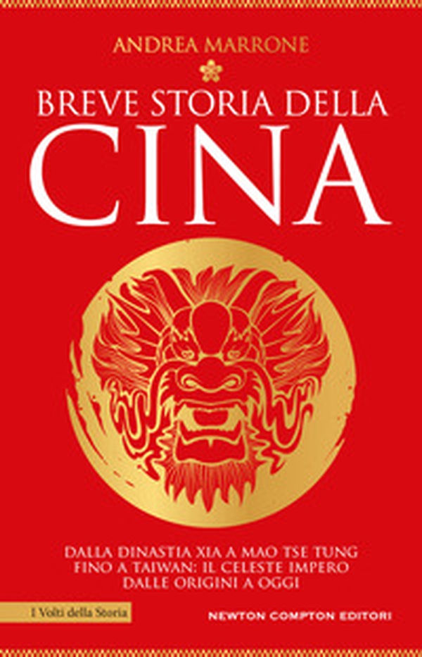 Breve storia della Cina. Dalla dinastia Xia a Mao Tse Tung fino a Taiwan: il Celeste Impero dalle origini a oggi - Librerie.coop Breve storia della Cina. Dalla dinastia Xia a Mao Tse Tung fino a Taiwan: il Celeste Impero dalle origini a oggi - Librerie.coop
