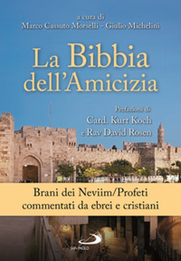 La Bibbia dell'amicizia. Brani dei Neviim/Profeti commentati da ebrei e cristiani - Librerie.coop La Bibbia dell'amicizia. Brani dei Neviim/Profeti commentati da ebrei e cristiani - Librerie.coop