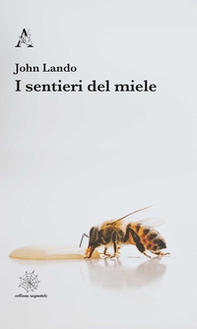 I sentieri del miele - Librerie.coop