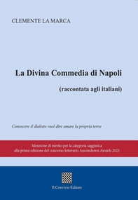 La Divina commedia di Napoli (raccontata agli italiani) - Librerie.coop