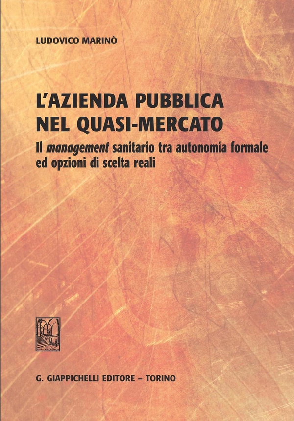 L'azienda pubblica nel quasi mercato - Librerie.coop L'azienda pubblica nel quasi mercato - Librerie.coop