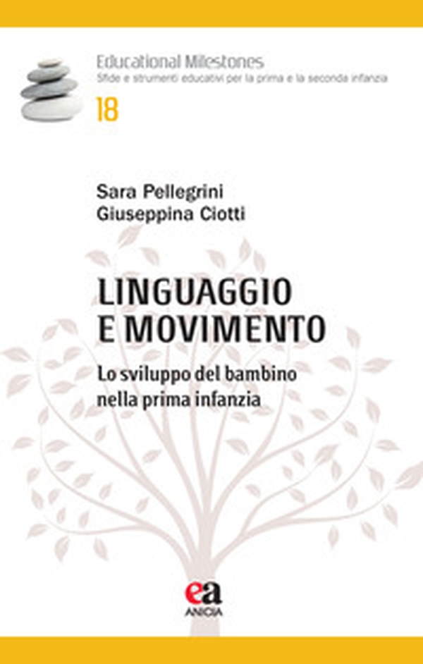 Linguaggio e movimento. Lo sviluppo del bambino nella prima infanzia - Librerie.coop Linguaggio e movimento. Lo sviluppo del bambino nella prima infanzia - Librerie.coop