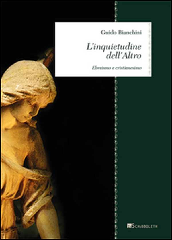 L'inquietudine dell'altro. Ebraismo e cristianesimo - Librerie.coop L'inquietudine dell'altro. Ebraismo e cristianesimo - Librerie.coop