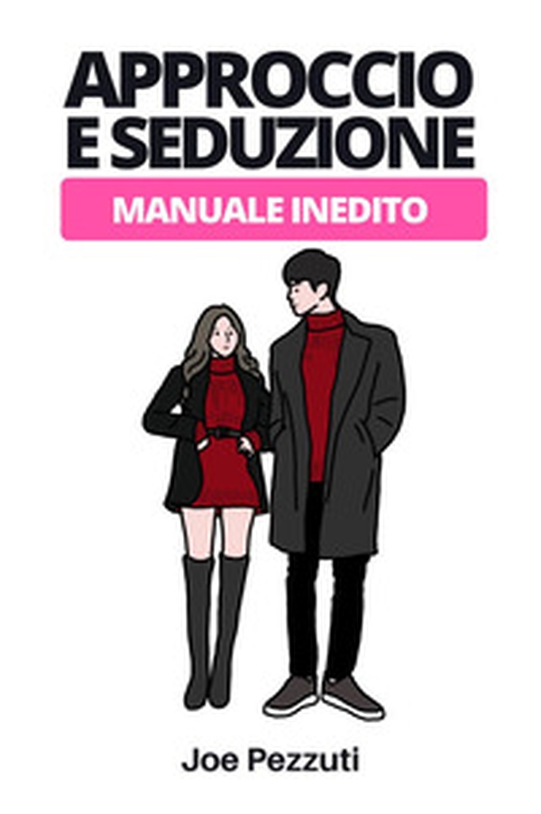 Approccio e seduzione - Librerie.coop Approccio e seduzione - Librerie.coop