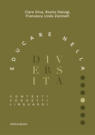 Educare nella diversità. Contesti, soggetti, linguaggi - Librerie.coop