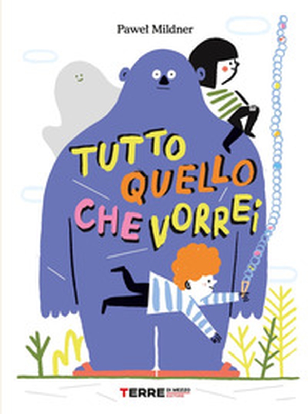 Tutto quello che vorrei - Librerie.coop Tutto quello che vorrei - Librerie.coop
