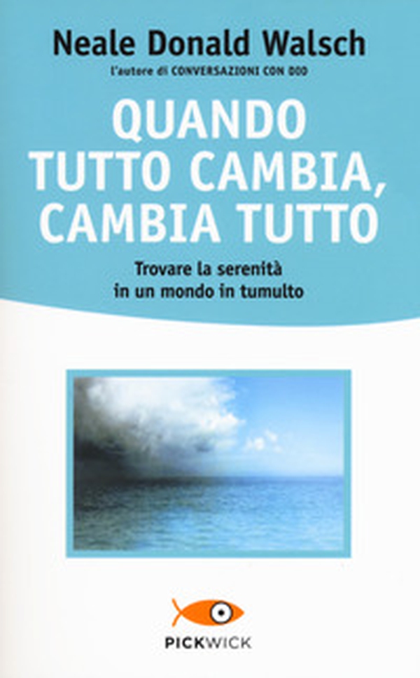 Quando tutto cambia, cambia tutto - Librerie.coop Quando tutto cambia, cambia tutto - Librerie.coop