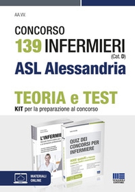 Concorso 139 Infermieri (Cat. D) ASL Alessandria. Kit per la preparazione al concorso - Librerie.coop