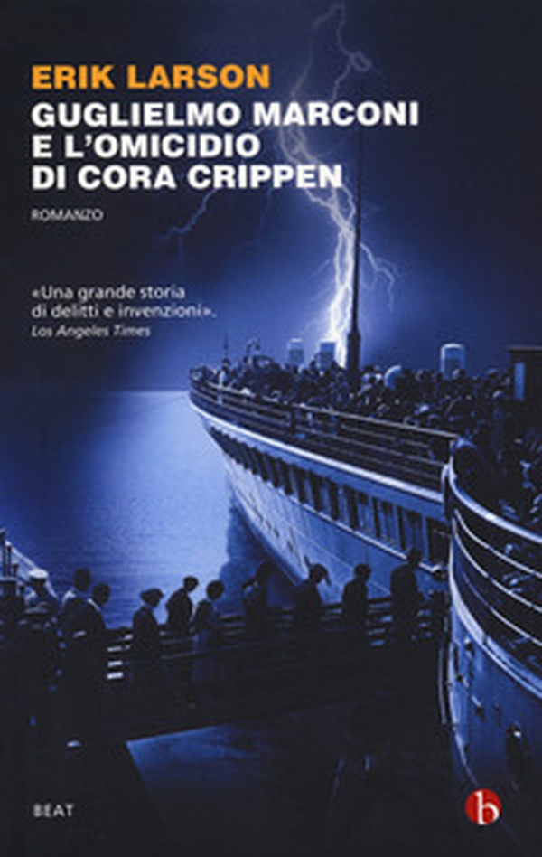 Guglielmo Marconi e l'omicidio di Cora Crippen - Librerie.coop Guglielmo Marconi e l'omicidio di Cora Crippen - Librerie.coop