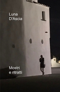 Mostri e ritratti. Mostra 2019-2025 - Librerie.coop