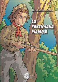 La partigiana Fiamma - Librerie.coop