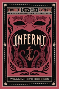 Inferni. Dark tales. La serie gotica della British Library - Librerie.coop