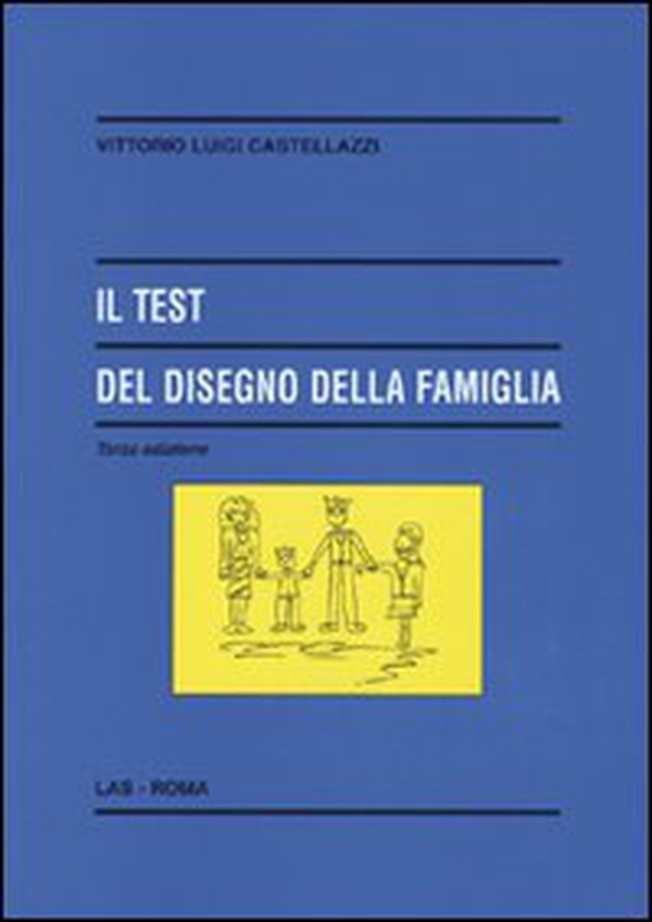 Il test del disegno della famiglia - Librerie.coop Il test del disegno della famiglia - Librerie.coop