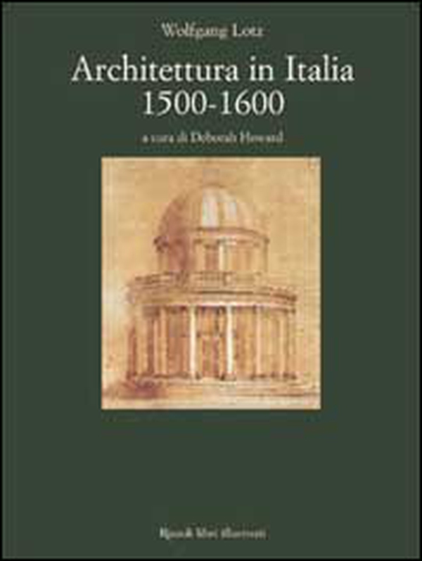 Architettura in Italia. 1500-1600 - Librerie.coop Architettura in Italia. 1500-1600 - Librerie.coop