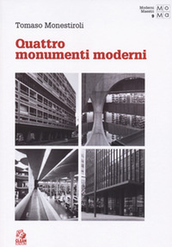 Quattro monumenti moderni - Librerie.coop Quattro monumenti moderni - Librerie.coop