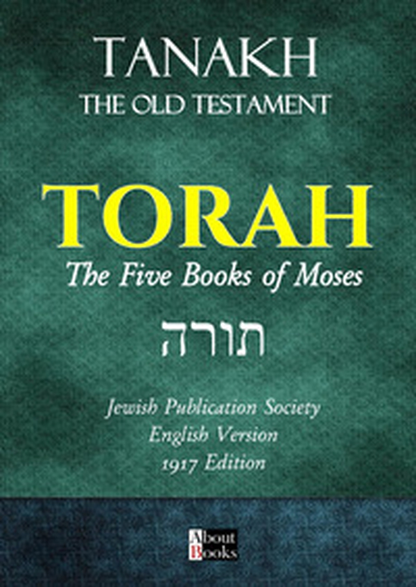 Tanakh, the old testament. Torah, the five books of Moses - Librerie.coop