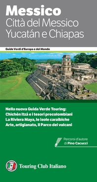 Messico Città del Messico Yucatán e Chiapas - Librerie.coop