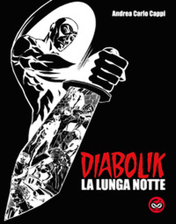 Diabolik. La lunga notte - Librerie.coop Diabolik. La lunga notte - Librerie.coop