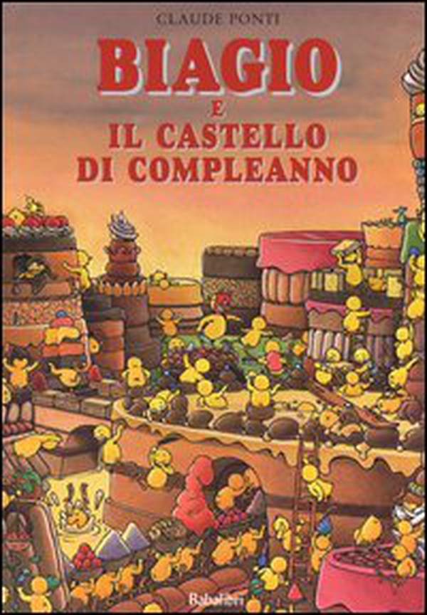 Biagio e il castello di compleanno - Librerie.coop Biagio e il castello di compleanno - Librerie.coop