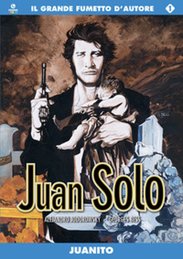 Juanito. Juan Solo - Vol. 1 - Librerie.coop Juanito. Juan Solo - Vol. 1 - Librerie.coop