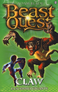 Claw. La scimmia gigante. Beast Quest - Vol. 8 - Librerie.coop