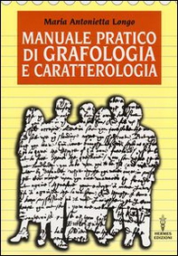 Manuale pratico di grafologia e caratterologia - Librerie.coop