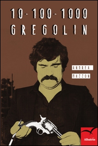 10-100-1000 Gregolin - Librerie.coop