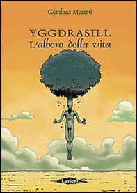Yggdrasill. L'albero della vita - Librerie.coop
