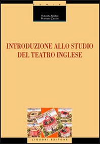 Introduzione allo studio del teatro inglese - Librerie.coop Introduzione allo studio del teatro inglese - Librerie.coop