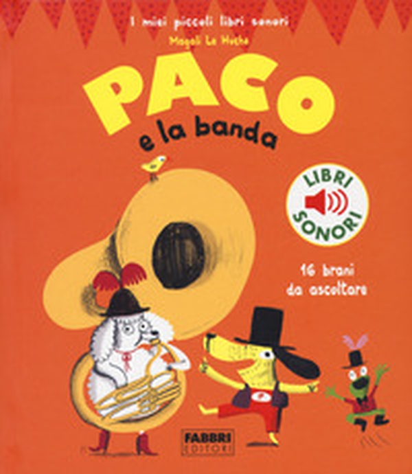 Paco e la banda - Librerie.coop Paco e la banda - Librerie.coop