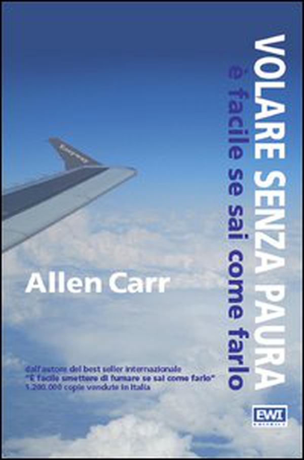 Volare senza paura è facile se sai come farlo - Librerie.coop Volare senza paura è facile se sai come farlo - Librerie.coop