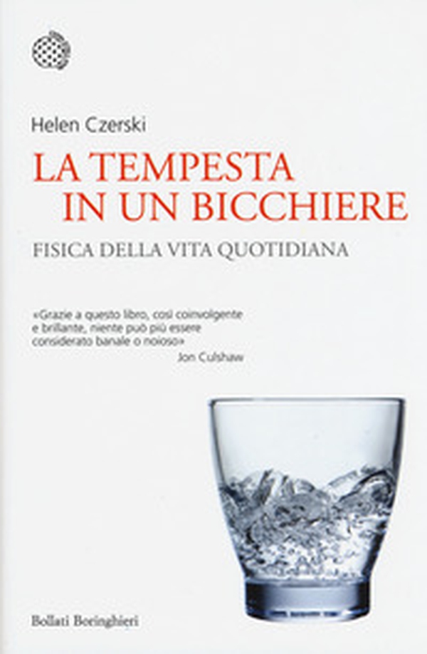 La tempesta in un bicchiere. Fisica della vita quotidiana - Librerie.coop La tempesta in un bicchiere. Fisica della vita quotidiana - Librerie.coop