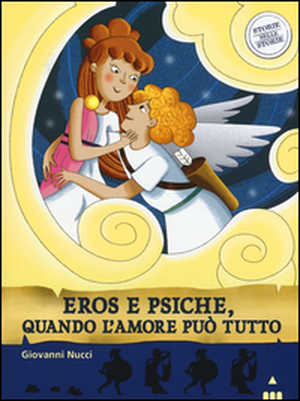 Amore e psiche, quando l'amore può tutto. Storie nelle storie - Librerie.coop Amore e psiche, quando l'amore può tutto. Storie nelle storie - Librerie.coop