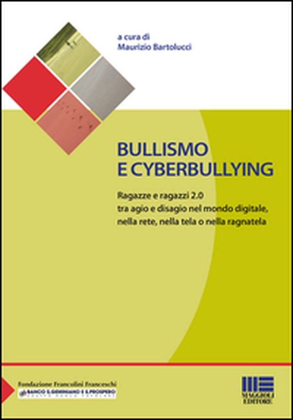 Bullismo e cyberbullying - Librerie.coop Bullismo e cyberbullying - Librerie.coop