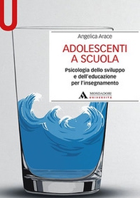 Adolescenti a scuola. Psicologia dello sviluppo e dell'educazione per l'insegnamento - Librerie.coop Adolescenti a scuola. Psicologia dello sviluppo e dell'educazione per l'insegnamento - Librerie.coop