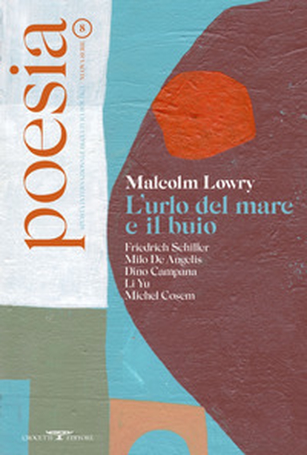 Poesia. Rivista internazionale di cultura poetica. Nuova serie - Vol. 8 - Librerie.coop Poesia. Rivista internazionale di cultura poetica. Nuova serie - Vol. 8 - Librerie.coop